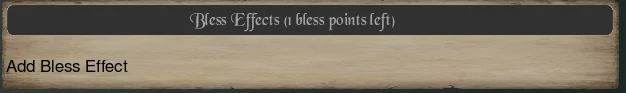 The Bless Effects panel of the pretender screen, titled with the number of bless points left, and a link to add a bless effect.